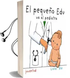 Descargar AudioLibro El Pequeño edu va al Pediatra de Linne Bie año 2016