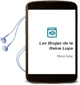 Descargar AudioLibro Las Brujas de la Reina Lupa de María Solar año 2016