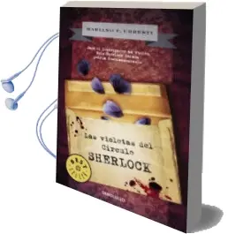 Descargar AudioLibro Las Violetas del Circulo Sherlock de Mariano Urresti año 2016