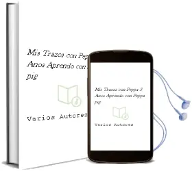 Descargar AudioLibro Mis Trazos con Peppa - 3 Años (Aprendo con Peppa Pig) de Varios Autores año 2016
