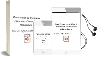 Descargar AudioLibro Pack lo que no te Mata te Hace mas Fuerte (Serie Millennium 4) de David Lagercrantz año 2016