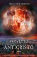 AudioLibro Proyecto Anticristo: Conspiracion Illuminati en el Siglo xxi de Miguel Pedrero