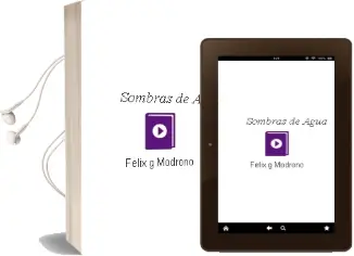Descargar AudioLibro Sombras de Agua de Félix G. Modroño año 2016