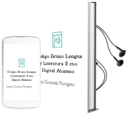 Descargar AudioLibro Código Bruño Lengua y Literatura 2 eso Digital Alumno de Jesús Gómez Picapeo año 2016