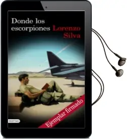 Descargar AudioLibro Donde los Escorpiones (Ejemplar Firmado por el Autor) de Lorenzo Silva año 2016