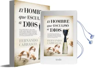 Descargar AudioLibro El Hombre que Esculpió a Dios de Fernando Carrasco año 2016