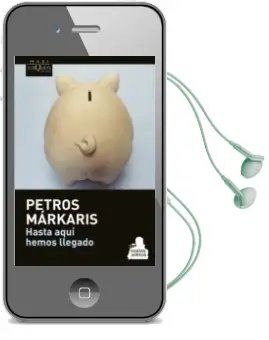 Descargar AudioLibro Hasta Aqui Hemos Llegado de Petros Markaris año 2016
