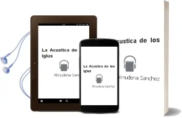 Descargar AudioLibro La Acústica de los Iglús de Almudena Sánchez año 2016