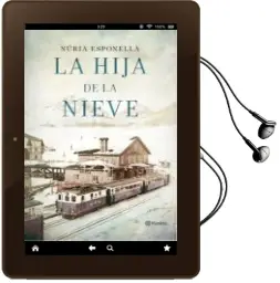 Descargar AudioLibro La Hija de la Nieve de Nuria Esponella año 2016
