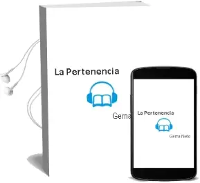 Descargar AudioLibro La Pertenencia de Gema Nieto año 2016