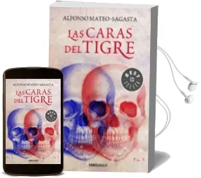 Descargar AudioLibro Las Caras del Tigre de Alfonso Mateo Sagasta año 2016