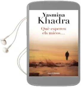 Descargar AudioLibro Que Esperen els Micos de Yasmina Khadra año 2016