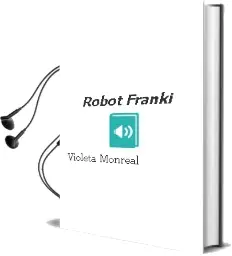Descargar AudioLibro Robot Franki de Violeta Monreal año 2016