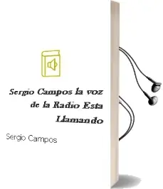 Descargar AudioLibro Sergio Campos. la voz de la Radio Está Llamando de Sergio Campos año 2016