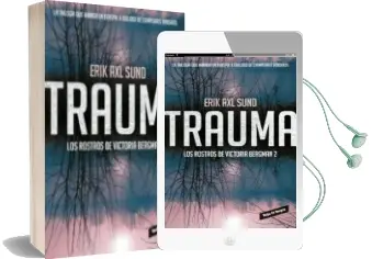 Descargar AudioLibro Trauma (Los Rostros de Victoria Bergman 2) de Erik Axl Sund año 2016