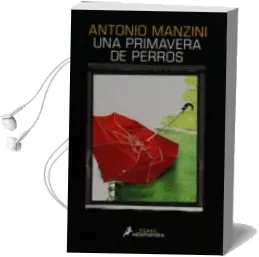 Descargar AudioLibro Una Primavera de Perros de Antonio Manzini año 2016
