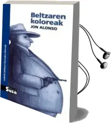 Descargar AudioLibro Beltzaren Koloreak de Jon Alonso año 2016