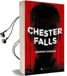 Descargar AudioLibro Chester Falls de Leandro Sagrista Garcia año 2016