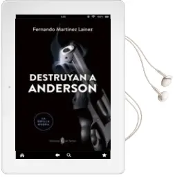 Descargar AudioLibro Destruyan a Anderson de Fernando Martinez Lainez año 2016