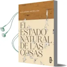 Descargar AudioLibro El Estado Natural de las Cosas de Alejandro Morellon año 2016