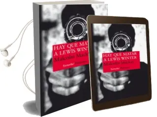 Descargar AudioLibro Hay que Matar a Lewis Winter de Malcolm Mackay año 2016