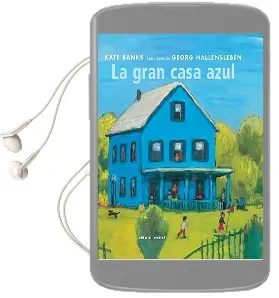 Descargar AudioLibro La Gran Casa Azul de Kate Banks año 2016