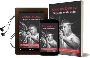 Descargar AudioLibro Sigue la Mala Vida: Once Historias y dos Cuentos del Mundo Criminal de Carlos Quilez Lazaro año 2016