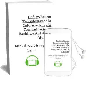 Descargar AudioLibro Código Bruño Tecnologías de la Información y la Comunicación 2 Bachillerato Digital Alumno de Manuel Pedro Blázquez Merino año 2016