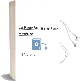 Descargar AudioLibro La Peor Bruja y el Peor Hechizo de Jill Murphy año 2016