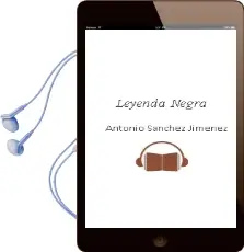 Descargar AudioLibro Leyenda Negra de Antonio Sánchez Jiménez año 2016