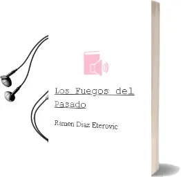 Descargar AudioLibro Los Fuegos del Pasado de Ramón Díaz Eterovic año 2016