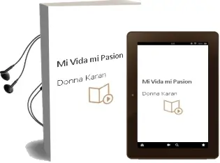 Descargar AudioLibro Mi Vida, mi Pasión de Donna Karan año 2016