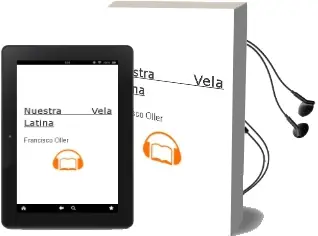 Descargar AudioLibro Nuestra Vela Latina de Francisco Oller año 2016