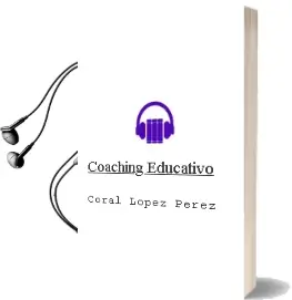 Descargar AudioLibro Coaching Educativo  de Coral López Pérez año 2016