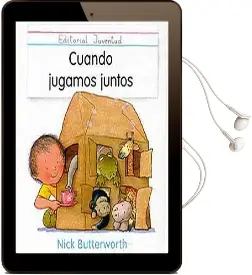 Descargar AudioLibro Cuando Jugamos Juntos de Nick Butterworth año 2016