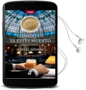 Descargar AudioLibro Cuando tu no Estes Muerto de Rafael Borras Betriu año 2016