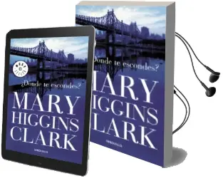 Descargar AudioLibro ¿Donde te Escondes? de Mary Higgins Clark año 2016