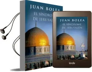 Descargar AudioLibro El Sindrome de Jerusalen de Juan Bolea año 2016
