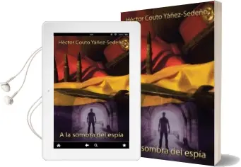 Descargar AudioLibro (I.B.D.) a la Sombra del Espía de Hector Couto Yañez Sedeño año 2016