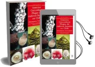 Descargar AudioLibro Insectos Coccoideos, Plagas de Cultivos Frutales en Chile de Roberto González año 2016