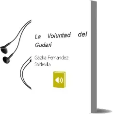 Descargar AudioLibro La Voluntad del Gudari de Gaizka Fernández Soldevilla año 2016