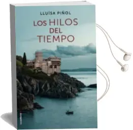 Descargar AudioLibro Los Hilos del Tiempo de Lluisa Piñol año 2016