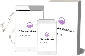 Descargar AudioLibro Musculos - Kendall`S de Henry Kendall año 2016