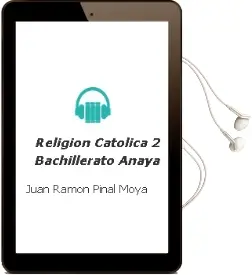 Descargar AudioLibro Religión Católica 2. Bachillerato. Anaya de Juan Ramón Pinal Moya año 2016