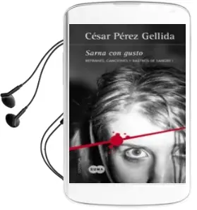 Descargar AudioLibro Sarna con Gusto de Cesar Perez Gellida año 2016
