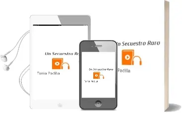 Descargar AudioLibro Un Secuestro Raro de Tania Padilla año 2016
