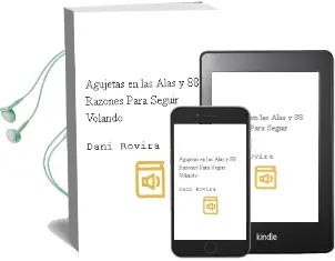 Descargar AudioLibro Agujetas en las Alas y 88 Razones para Seguir Volando de Dani Rovira año 2016