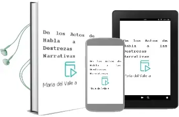 Descargar AudioLibro De los Actos de Habla a las Destrezas Narrativas de María Del Valle A. año 2016