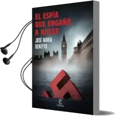 Descargar AudioLibro El Espia que Engaño a Hitler de Jose Maria Beneyto año 2016