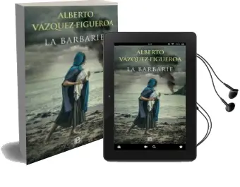 Descargar AudioLibro La Barbarie de Alberto Vazquez Figueroa año 2016